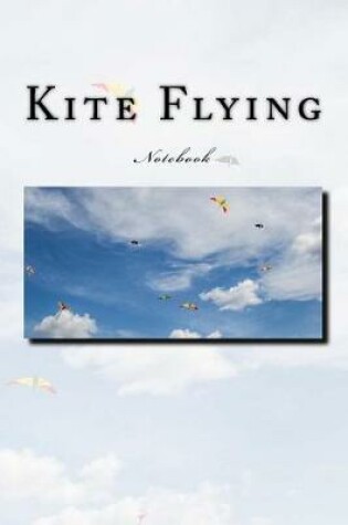 Cover of Kite Flying Notebook