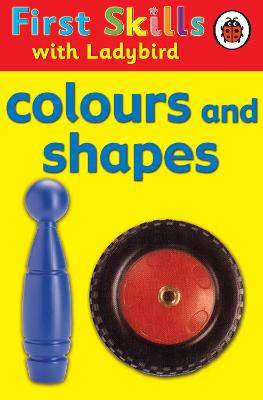 Cover of First Skills: Colours and Shapes