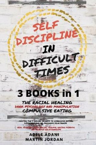 Cover of Self Discipline in Difficult Times