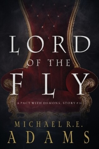 Cover of Lord of the Fly (A Pact with Demons, Story #14)