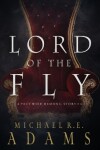 Book cover for Lord of the Fly (A Pact with Demons, Story #14)