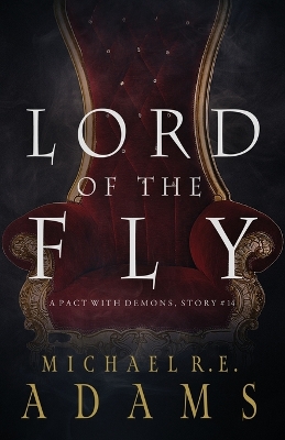 Cover of Lord of the Fly (A Pact with Demons, Story #14)