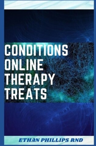 Cover of Conditions Online Therapy Treats