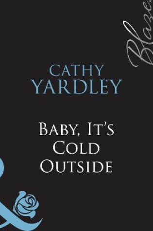 Cover of Baby, It's Cold Outside