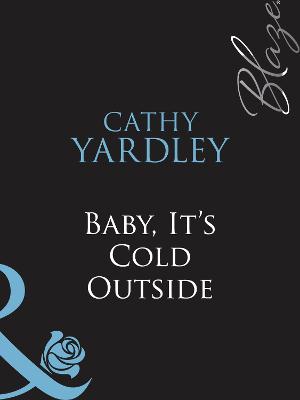 Book cover for Baby, It's Cold Outside