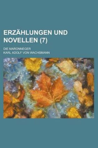 Cover of Erzahlungen Und Novellen; Die Maronneger (7)