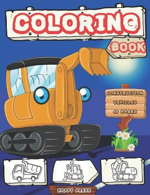 Book cover for Construction Vehicles Coloring Book