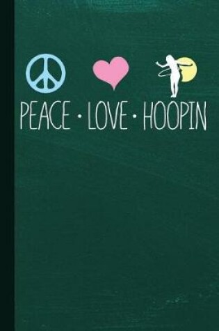 Cover of Peace Love Hoopin
