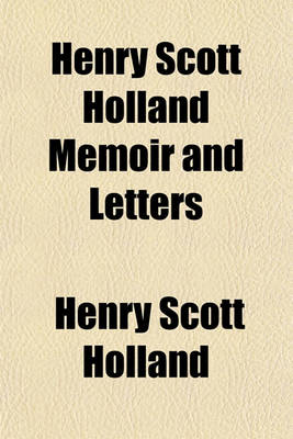 Book cover for Henry Scott Holland Memoir and Letters