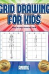 Book cover for Step by step drawing book (Grid drawing for kids - Anime)