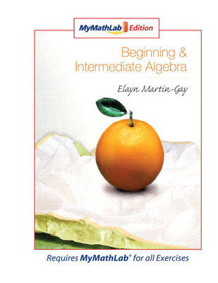Book cover for Beginning & Intermediate Algebra, MyLab Math Edition