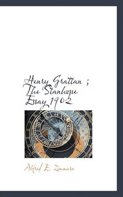 Book cover for Henry Grattan; The Stanhope Essay 1902