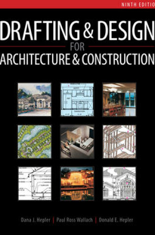 Cover of Drafting and Design for Architecture & Construction