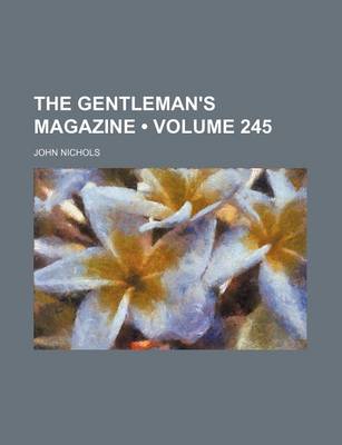 Book cover for The Gentleman's Magazine (Volume 245)