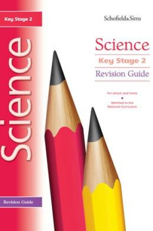 Cover of Key Stage 2 Science Revision Guide