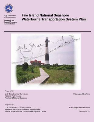 Book cover for Fire Island National Seashore Waterborne Transportation System Plan