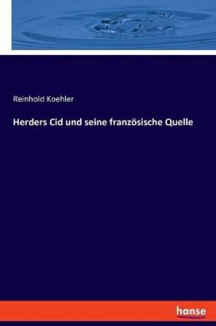 Cover of Herders Cid und seine französische Quelle