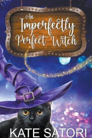 Cover of An Imperfectly Perfect Witch