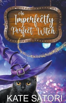 Book cover for An Imperfectly Perfect Witch