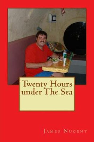 Cover of Twenty Hours under The Sea