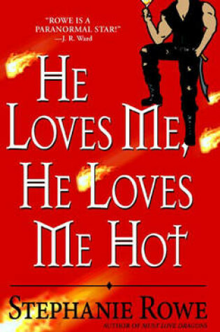 Cover of He Loves Me, He Loves Me Hot