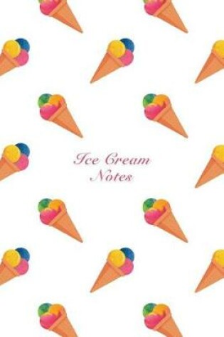 Cover of Ice Cream Notes