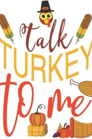 Cover of Talk Turkey to me