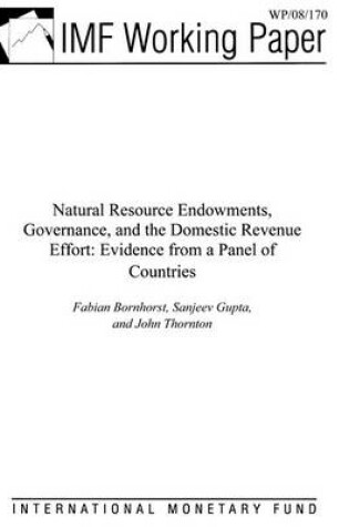 Cover of Natural Resource Endowments, Governance, and the Domestic Revenueeffort