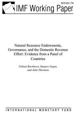 Book cover for Natural Resource Endowments, Governance, and the Domestic Revenueeffort