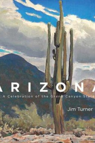 Cover of Arizona: A Celebration of  the Grand Canyon State