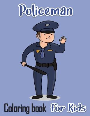 Book cover for Policeman Coloring Book For Kids