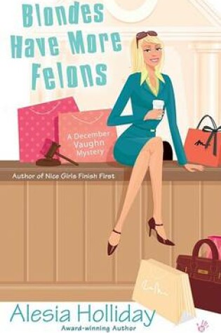 Cover of Blondes Have More Felons