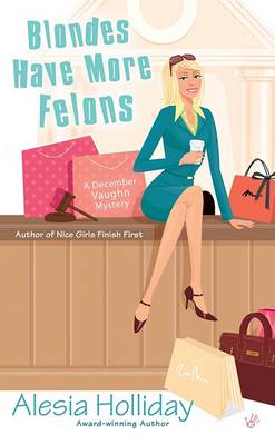 Book cover for Blondes Have More Felons