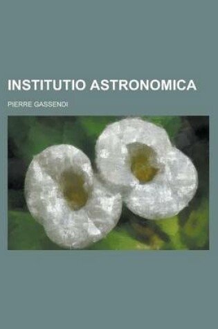Cover of Institutio Astronomica