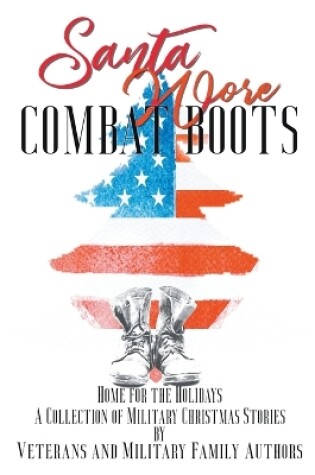 Cover of Santa Wore Combat Boots