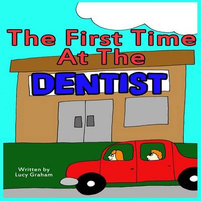 Book cover for The First Time At The Dentist