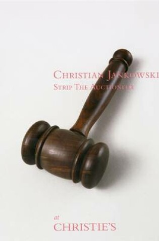 Cover of Christian Jankowski: Strip The Auctioneer at Christies