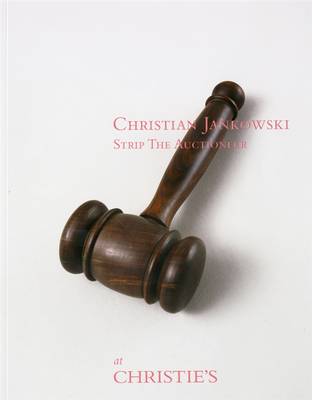 Book cover for Christian Jankowski: Strip The Auctioneer at Christies