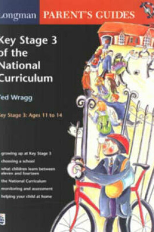 Cover of Longman Parent's Guide to Key Stage 3 of the National Curriculum