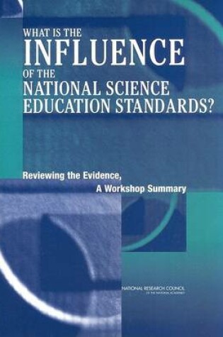 Cover of What is the Influence of the National Science Education Standards?