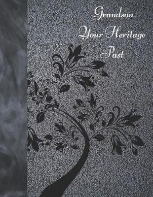 Book cover for Grandson Your Heritage Past