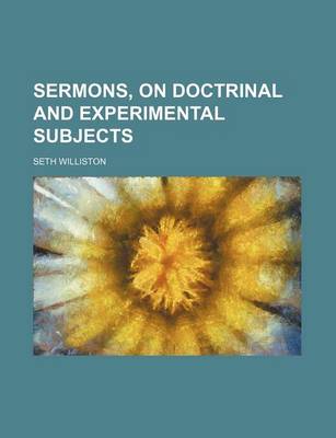 Book cover for Sermons, on Doctrinal and Experimental Subjects