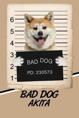 Book cover for Bad Dog Akita