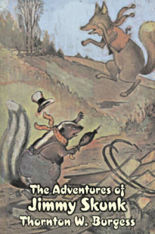 Cover of The Adventures of Jimmy Skunk by Thornton Burgess, Fiction, Animals, Fantasy & Magic