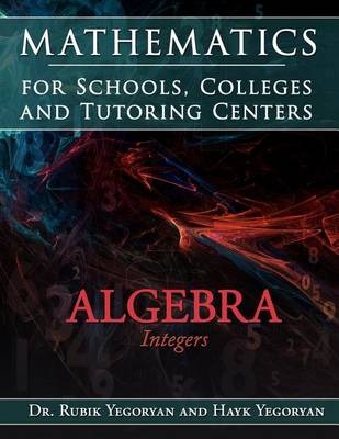 Book cover for Mathematics for Schools, Colleges and Tutoring Centers