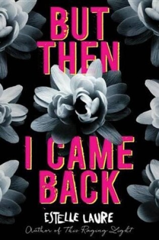 Cover of But Then I Came Back