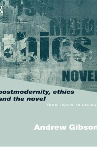 Cover of Postmodernity, Ethics and the Novel