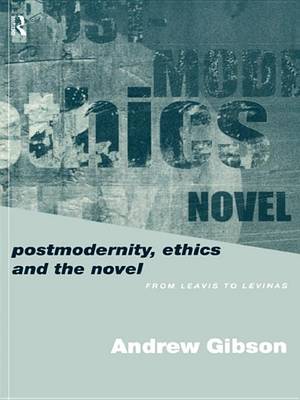 Book cover for Postmodernity, Ethics and the Novel