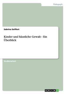 Book cover for Kinder und hausliche Gewalt - Ein UEberblick