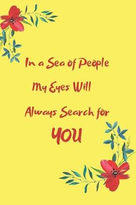Book cover for In a Sea of People My Eyes Will Always Search for You